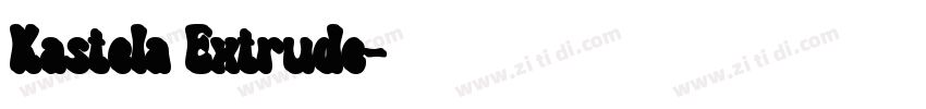 Kastela Extrude字体转换